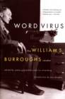 Word Virus : The William S. Burroughs Reader - eBook