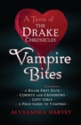 Vampire Bites: A Taste of the Drake Chronicles - eBook