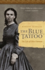 The Blue Tattoo : The Life of Olive Oatman - Book