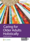 Caring for Older Adults Holistically - Book