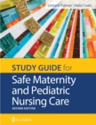 Study Guide for Safe Maternity & Pediatric Nursing Care - Book