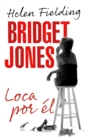 Bridget Jones: loca por el - eBook