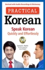 Practical Korean : Speak Korean Quickly and Effortlessly (Revised with Audio Recordings & Dictionary) - Book