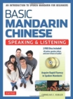 Basic Mandarin Chinese - Speaking & Listening Textbook : An Introduction to Spoken for Beginners (Audio & Video Recordings Included) - Book
