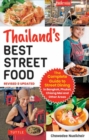 Thailand's Best Street Food : The Complete Guide to Streetside Dining in Bangkok, Phuket, Chiang Mai and Other Areas (Revised & Updated) - Book