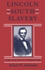 Lincoln, The South, and Slavery : The Political Dimension - eBook