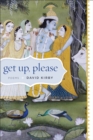 Get Up, Please : Poems - eBook