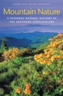 Mountain Nature : A Seasonal Natural History of the Southern Appalachians - eBook