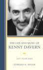 Life and Music of Kenny Davern : Just Four Bars - eBook