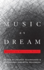 Music as Dream : Essays on Giacinto Scelsi - eBook