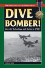 Dive Bomber! : Aircraft, Technology, and Tactics in World War II - eBook