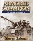 Armored Champion : The Top Tanks of World War II - eBook