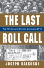 Last Roll Call : The 29th Infantry Division Victorious, 1945 - eBook