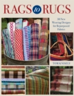 Rags to Rugs : 30 New Weaving Designs for Repurposed Fabrics - eBook