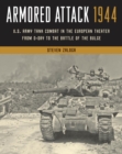 Armored Attack 1944 : U.S. Army Tank Combat in the European Theater from D-Day to the Battle of the Bulge - eBook