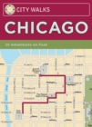 City Walks: Chicago : 50 Adventures On Foot - eBook