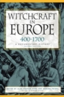 Witchcraft in Europe, 400-1700 : A Documentary History - Book