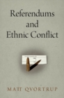Referendums and Ethnic Conflict - Book