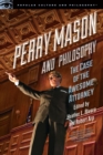 Perry Mason and Philosophy : The Case of the Awesome Attorney - eBook