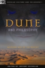 Dune and Philosophy : Weirding Way of the Mentat - eBook