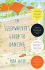 Sleepwalker's Guide to Dancing - eBook