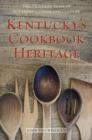 Kentucky's Cookbook Heritage : Two Hundred Years of Southern Cuisine and Culture - eBook