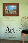 Art in the Lives of Immigrant Communities in the United States - eBook