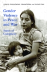 Gender Violence in Peace and War : States of Complicity - eBook