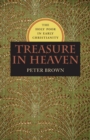 Treasure in Heaven : The Holy Poor in Early Christianity - eBook