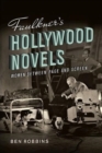 Faulkner's Hollywood Novels : Women between Page and Screen - Book