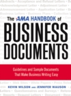 The AMA Handbook of Business Documents : Gudielines and Sample Documents That Make Busienss Writing Easy - eBook