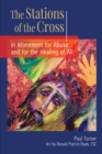 The Stations of the Cross in Atonement for Abuse and for the Healing of All - eBook