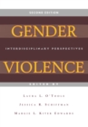 Gender Violence, 2nd Edition : Interdisciplinary Perspectives - Book