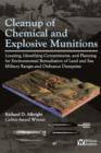 Cleanup of Chemical and Explosive Munitions : Locating, Identifying the contaminants, and Planning for Environmental Cleanup of Land and Sea Military Ranges and Dumpsites - eBook