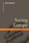 Saving Europe : Anatomy of a Dream - eBook