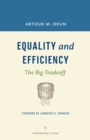 Equality and Efficiency : The Big Tradeoff - eBook