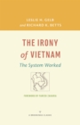 Irony of Vietnam : The System Worked - eBook