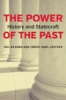 Power of the Past : History and Statecraft - eBook