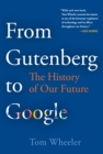 From Gutenberg to Google : The History of Our Future - eBook