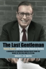 Last Gentleman : Thomas Hughes and the End of the American Century - eBook