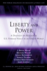 Liberty and Power : A Dialogue on Religion and U.S. Foreign Policy in an Unjust World - eBook