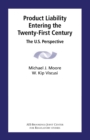 Product Liability Entering the Twenty-First Century : The U.S. Perspective - eBook