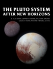 The Pluto System After New Horizons - Book