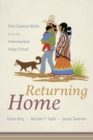 Returning Home : Dine Creative Works from the Intermountain Indian School - eBook