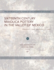Sixteenth Century Maiolica Pottery in the Valley of Mexico - eBook