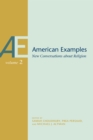 American Examples : New Conversations about Religion, Volume Two - eBook