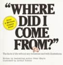 "Where Did I Come From?" : An Illustrated Children's Book on Human Sexuality - eBook