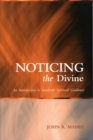 Noticing the Divine : An Introduction to Interfaith Spiritual Guidance - eBook