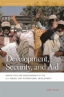 Development, Security, and Aid : Geopolitics and Geoeconomics at the U.S. Agency for International Development - eBook