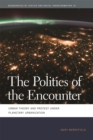 The Politics of the Encounter : Urban Theory and Protest under Planetary Urbanization - eBook